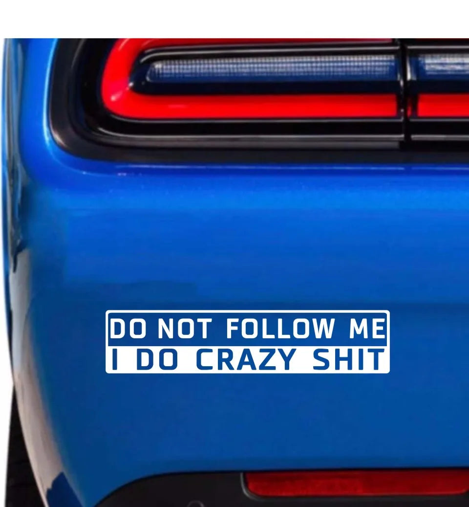 'Do Not Follow' Humorous Bumper Exterior Sticker/Decal