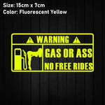 'Gas Or Ass' Transparent Vehicle Humorous Sticker/Decal