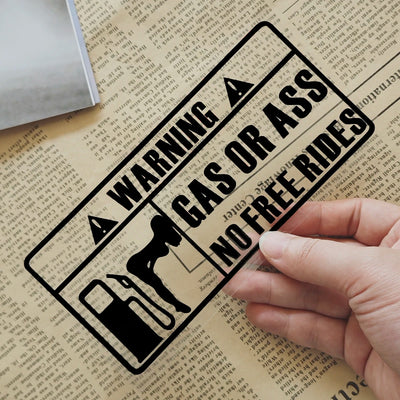 'Gas Or Ass' Transparent Vehicle Humorous Sticker/Decal