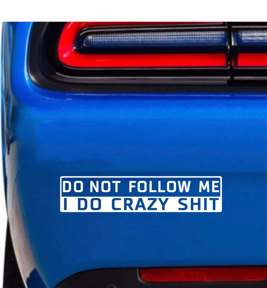 'Do Not Follow' Humorous Bumper Exterior Sticker/Decal