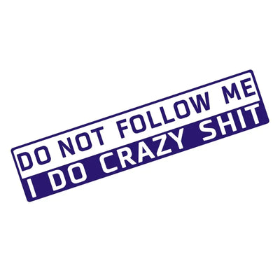 'Do Not Follow' Humorous Bumper Exterior Sticker/Decal
