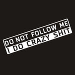 'Do Not Follow' Humorous Bumper Exterior Sticker/Decal